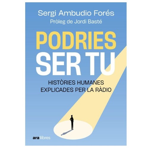 ED. ARA LLIBRES Llibre Podries ser tu
