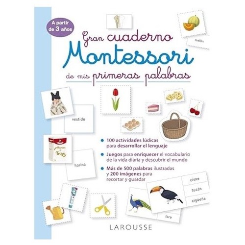 ED. LAROUSSE Gran cuaderno Montessori de mis primeras palabras