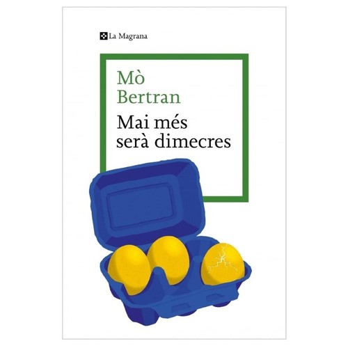 ED. LA MAGRANA Llibre Mai més serà dimecres