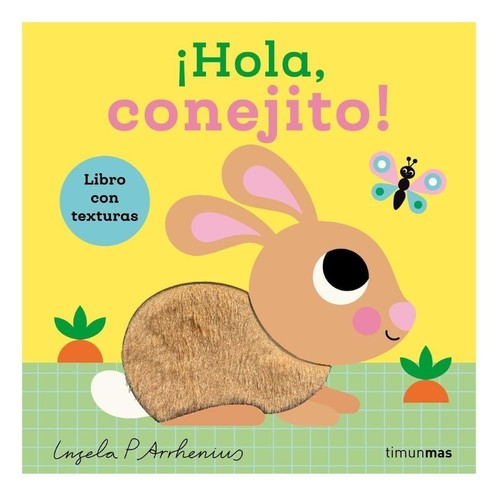 ED. TIMUN MAS Llibre ¡Hola, conejito! Libro con texturas