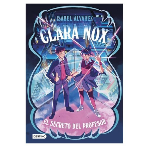 ED. DESTINO Llibre Clara Nox 2. El secreto del profesor
