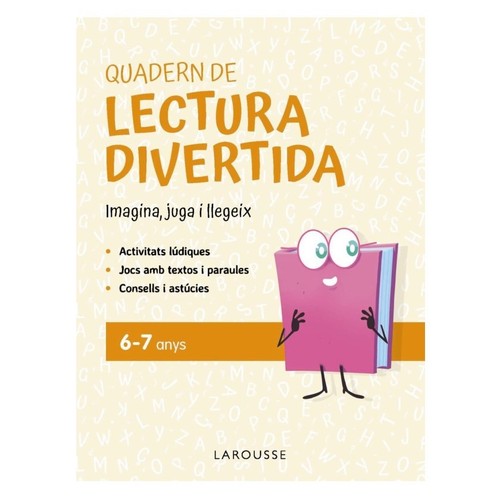 ED. LAROUSSE Quadern de lectura divertida 6-7 anys