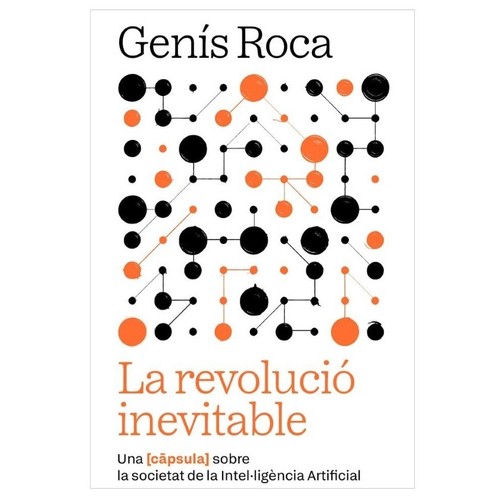 ED. ARA LLIBRES Llibre La revolució inevitable