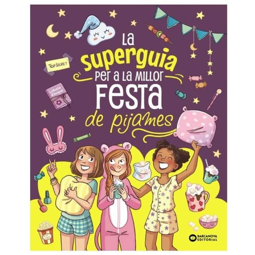 ED. BARCANOVA Llibre La super guia per a la millor festa de pijames