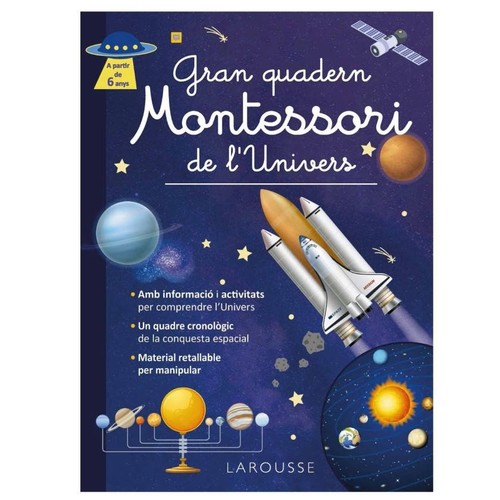 ED. LAROUSSE Gran quadern Montessori de l'univers