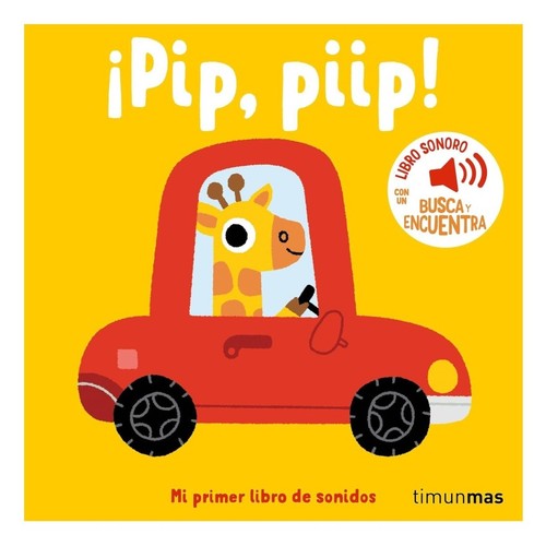 ED. TIMUN MAS Llibre ¡Pip, piip!