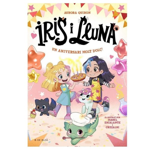 ED. B DE BLOK Llibre Iris i Lluna: cuidadores d'animalets màgics 3