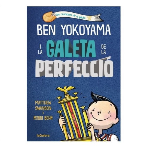 ED. LA GALERA Llibre Ben Yokoyama i la galeta de la perfecció