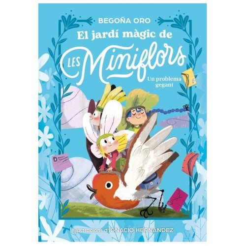 ED. BEASCOA Llibre El jardí màgic de les Miniflors. Un problema gegant
