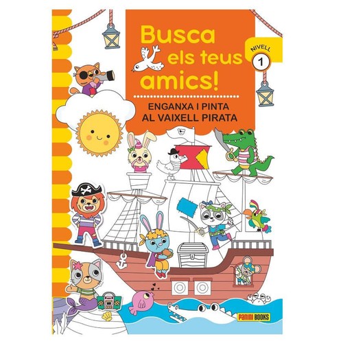 ED. PANINI BOOKS Llibre Busca els teus amics!. Al Vaixell Pirata (Nivell 1)