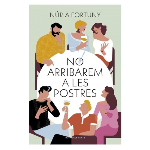 ED. ROSA DELS VENTS Llibre No arribarem a les postres