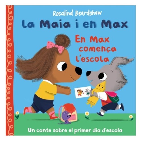 ED. BEASCOA Llibre La Maia i en Max - En Max comença l'escola