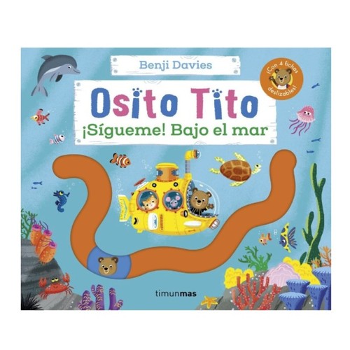 ED. TIMUN MAS Llibre Osito Tito. ¡Sígueme! Bajo el mar