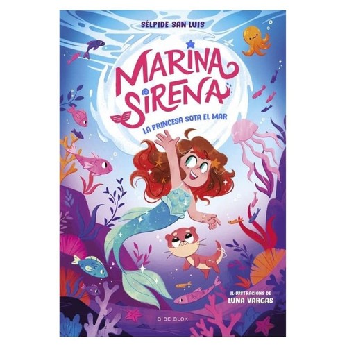 ED. B DE BLOK Llibre Marina Sirena 1 - La princesa sota el mar