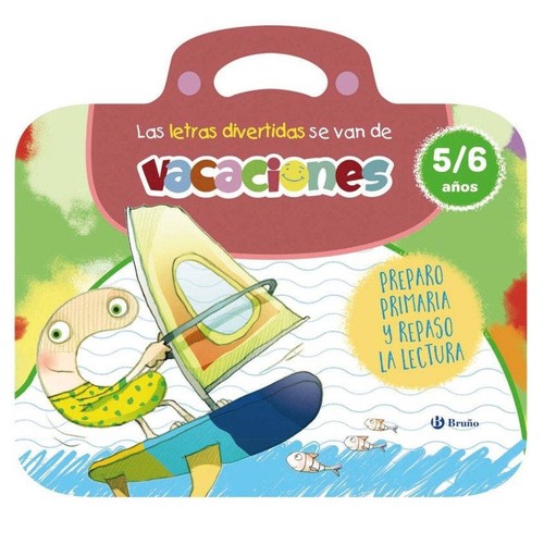 ED. BRUÑO Las letras divertidas se van de vacaciones. 5-6 años