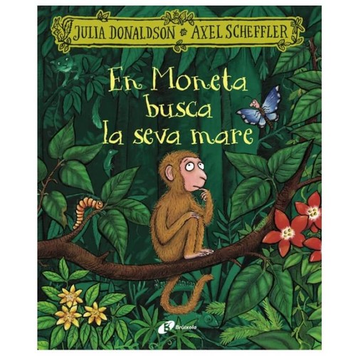 ED. BRÚIXOLA Llibre En Moneta busca la seva mare