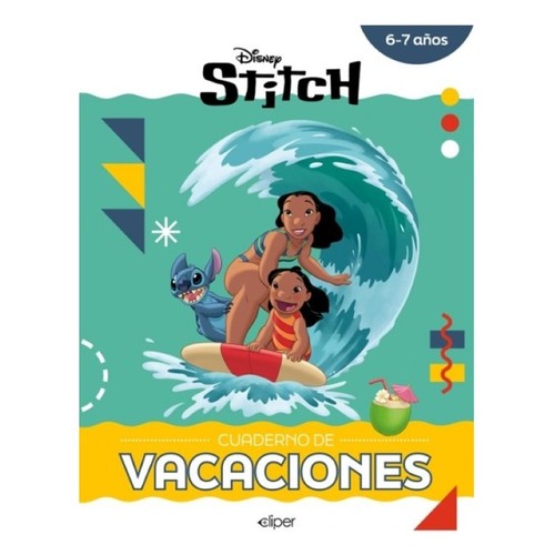 ED. DISNEY Stitch. cuaderno de vacaciones 6-7 años