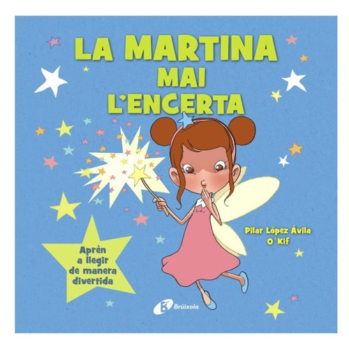 ED. BRUÑO Llibre La fada Martina mai l'encerta