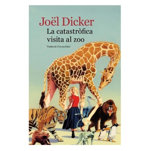 ED. LA CAMPANA Llibre La catastròfica visita al zoo