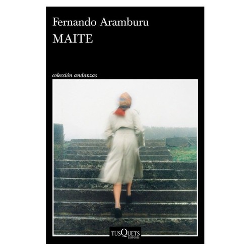 ED. TUSQUETS Llibre Maite