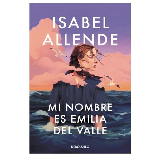ED. DEBOLSILLO Llibre Mi nombre es Emilia del Valle