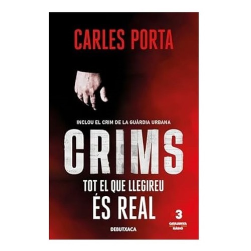 ED. DEBUTXACA Llibre Crims. Tot el que llegireu és real