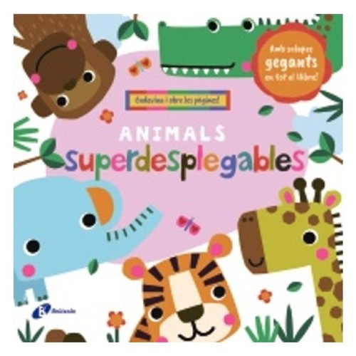 ED. BRÚIXOLA Llibre Animals superdesplegables