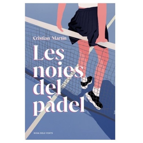 ED. ROSA DELS VENTS Llibre Les Noies Del Padel