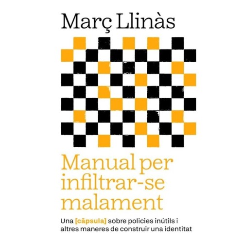 ED. ARA LLIBRES Llibre Manual per infiltrar-se malament