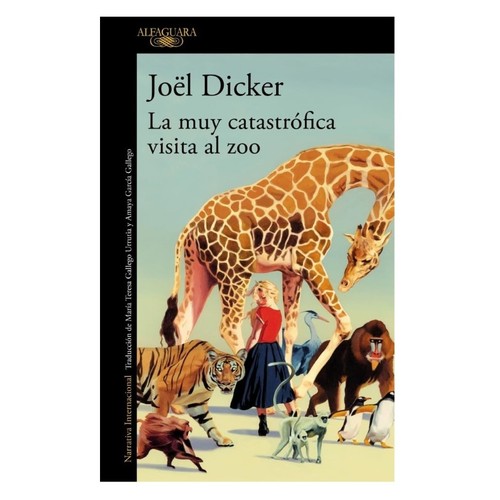 ED. ALFAGUARA Llibre La muy catastrófica visita al zoo