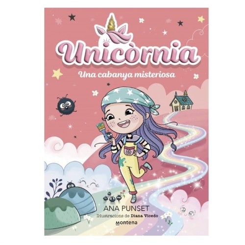 ED. MONTENA Llibre Unicòrnia 15 - Una cabanya misteriosa