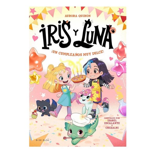 ED. B DE BLOK Llibre Iris y Luna: cuidadoras de cachorritos mágicos 3