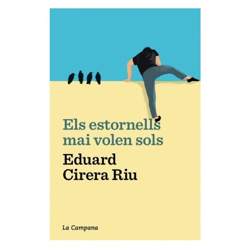 ED. LA CAMPANA Llibre Els estornells mai volen sols