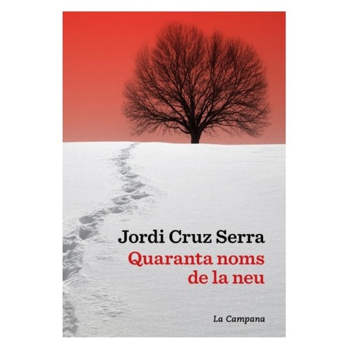 ED. LA CAMPANA Llibre Quaranta noms de la neu