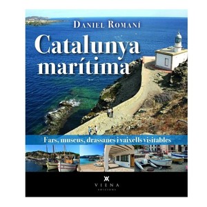 Imagen de ED. VIENA Llibre Catalunya marítima: Fars, museus, drassanes