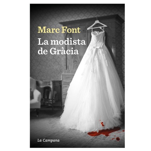 ED. LA CAMPANA Llibre La modista de Gràcia