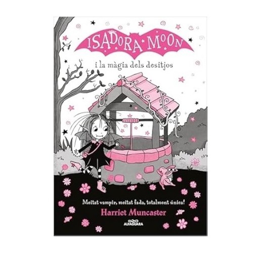 ED. ALFAGUARA Llibre Isadora Moon i la màgia dels desitjos