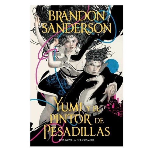 ED. B de BOLSILLO Llibre Yumi y el pintor de pesadillas: Una novela del Cosmer