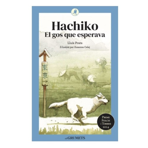 ED. LA GALERA Llibre Hachiko. El gos que esperava