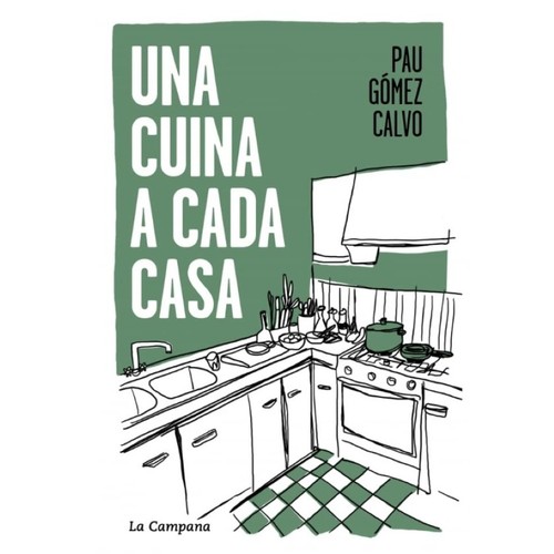 ED. LA CAMPANA Llibre Una cuina a cada casa