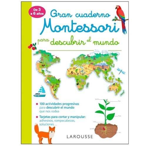 ED. LAROUSSE Gran cuaderno Montessori para descubrir el mundo