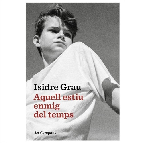 ED. LA CAMPANA Llibre Aquell estiu enmig del temps