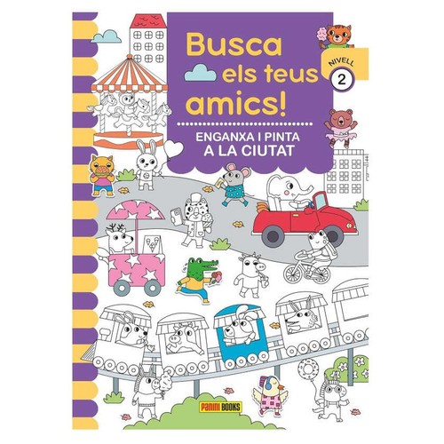ED. PANINI BOOKS Llibre Busca els teus amics!. A la Ciutat (Nivell 2)