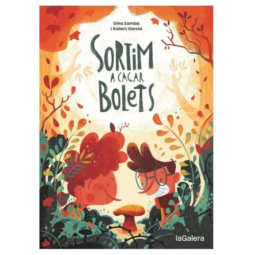 ED. LA GALERA Llibre Sortim a caçar bolets