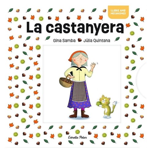 ED. ESTRELLA POLAR Llibre La Castanyera amb mecanismes