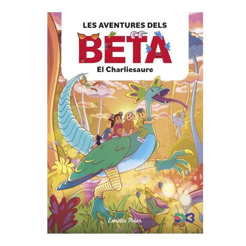 ED. ESTRELLA POLAR Llibre Les aventures dels Beta 2