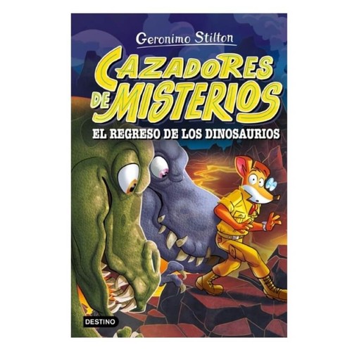 ED. DESTINO Cazadores de misterios 3. El regreso de los dinosaurios