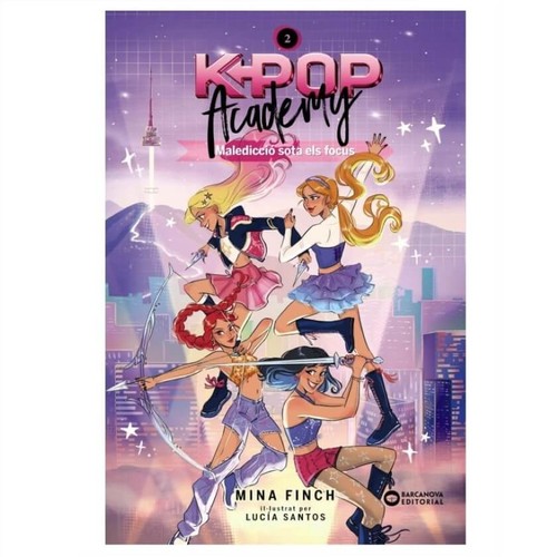 ED. BARCANOVA Llibre K-pop Academy. Maledicció sota els focus: Llibre 2