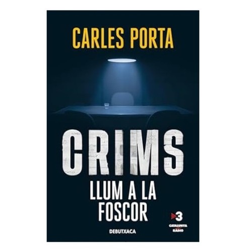 ED. DEBUTXACA Llibre Crims. Llum a la foscor