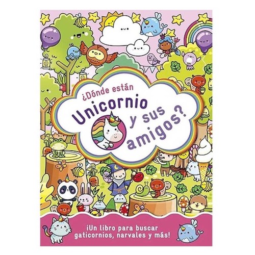 ED. PLANETA JUNIOR Llibre ¿Dónde están Unicornio y sus amigos?